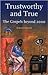 Trustworthy and True (Gospels Beyond 2000)