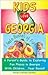 Kids Love Georgia: A Parent's Guide to Exploring Fun Places in Georgia with Children...Year Round!