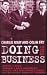 Doing the Business: Inside the Kray's Secret Network of Glamour and Violence