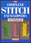 The Complete Stitch Encyclopedia (Hardcover)