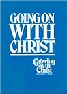 Going On With Christ