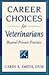 Career Choices for Veterinarians: Beyond Private Practice