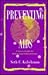 Preventing Aids: A Sourcebook for Behavioral Interventions