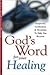 God's Word for Your Healing...