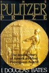 The Pulitzer Prize: The Inside Story of America's Most Prestigious Award (Hardcover)
