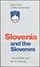 Slovenia and the Slovenes by Cathie Carmichael