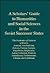 Scholars' Guide to Humanities and Social Sciences in the Soviet Union and the Baltic States: The Academies of Sciences of Russia, Ukraine, Belorussia, ... (Studies of Central Asia and the Caucasus)