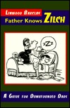 Father Knows Zilch: A Guide for Dumfounded Dads (Paperback)