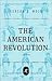 The American Revolution by Gordon S. Wood