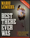Mario Lemieux: Best There Ever Was (Hardcover)