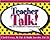 Teacher Talk!: The Art of Effective Communication (School Talk series)