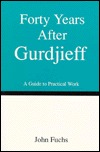 40 Years After Gurdjieff (Paperback)
