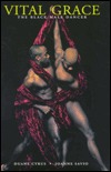 Vital Grace: The Black Male Dancer (Hardcover)