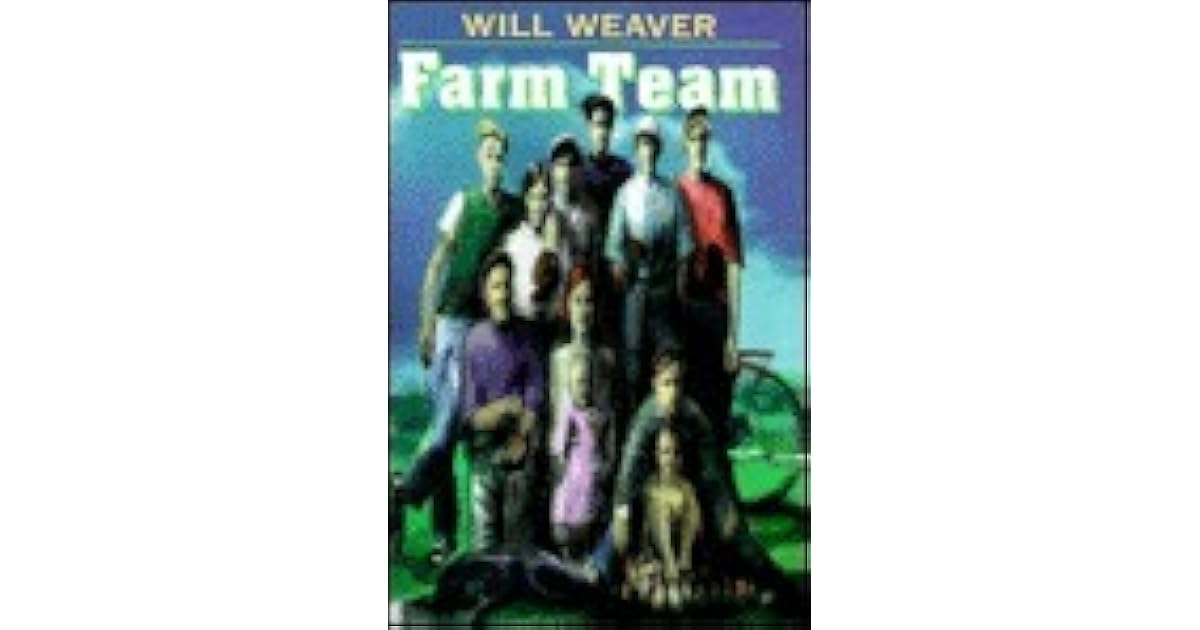 Farm Team by Will Weaver
