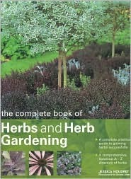 The Complete Book of Herbs and Herb Gardening (Hardcover)