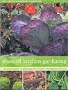 Seasonal Kitchen Gardens (The Green-Fingered Gardener) Seasonal Kitchen Gardens (The Green-Fingered Gardener)
