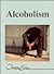 Alcoholism by Arthur Diamond