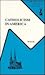 Catholicism in America: A Social History (Anvil Series)