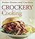 Crockery Cooking (Better Homes and Gardens(R))