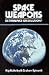 Space Weapons Deterrence or Delusion?