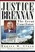 Justice Brennan by Hunter R. Clark