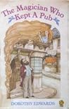 The Magician Who Kept a Pub: And Other Stories