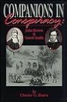Companions in Conspiracy: John Brown and Gerrit Smith Companions in Conspiracy: John Brown and Gerrit Smith