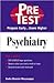 Psychiatry: PreTest Self-Assessment and Review