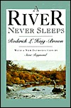 A River Never Sleeps (Paperback)