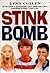 Stink Bomb by Lynn Cullen