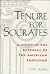 Tenure for Socrates by Jon Huer