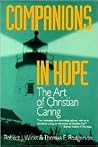 Companions in Hope: The Art of Christian Caring Companions in Hope: The Art of Christian Caring