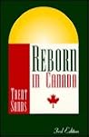 Reborn in Canada Reborn in Canada