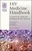 Fairfield Hospital HIV Medicine Handbook: A Manual for Clinicians Working With HIV Infection