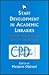 Staff Development in Academic Libraries: Present Practice and Future Challenges