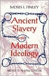 Ancient Slavery and Modern Ideology (Paperback)