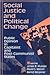 Social Justice and Political Change: Public Opinion in Capitalist and Post-communist States (Social Institutions and Social Change)