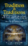 Tradition and Traditions: The Biblical, Historical, and Theological Evidence for Catholic Teaching on Tradition (Hardcover)