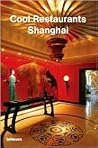 Cool Restaurants Shanghai