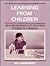 Learning From Children by Ed Labinowicz