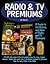 Radio & TV Premiums: A Guide to the History and Value of Radio and TV Premiums