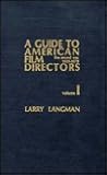 Guide to American Film Directors: The Sound Era, 1929-1979