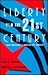 Liberty for the 21st Centur...