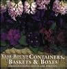 Year-Round Containers, Baskets & Boxes Year-Round Containers, Baskets & Boxes
