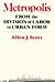 Metropolis: From the Division of Labor to Urban Form