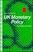 UK Monetary Policy by Paul Temperton