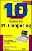 10 Minute Guide to PC Computing