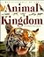 Children's Encyclopedia of the Animal Kingdom by Colin Bateman