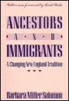 Ancestors and Immigrants: A Changing New England Repr Ed