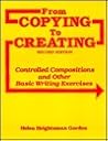 From Copying to Creating: Controlled Compositions and Other Basic Writing Exercises